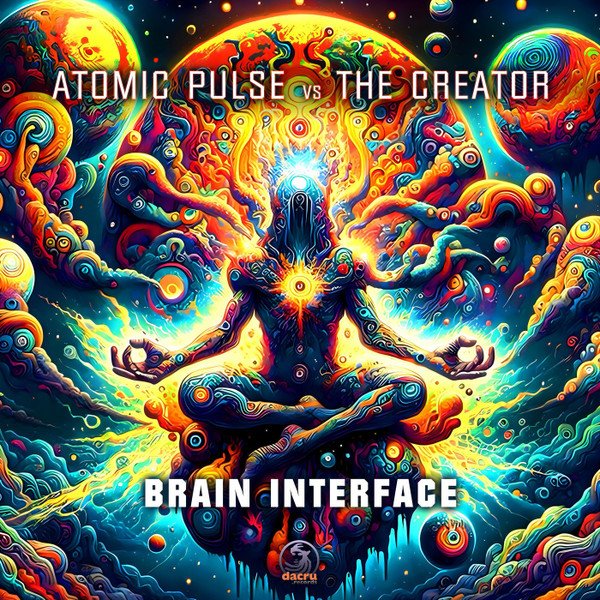 Atomic Pulse & The Creator - Brain Interface