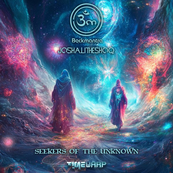 Beckmantra & JoshAliTheShoq - Seekers Of The Unknown