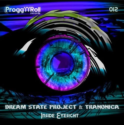 Dream State Project & Tranonica - Inside Eyesight