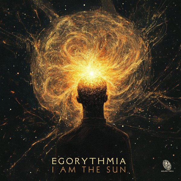 EgoRythmia - I am the Sun