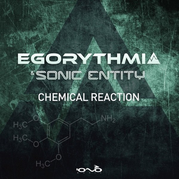 EgoRythmia & Sonic Entity - Chemical Reactions