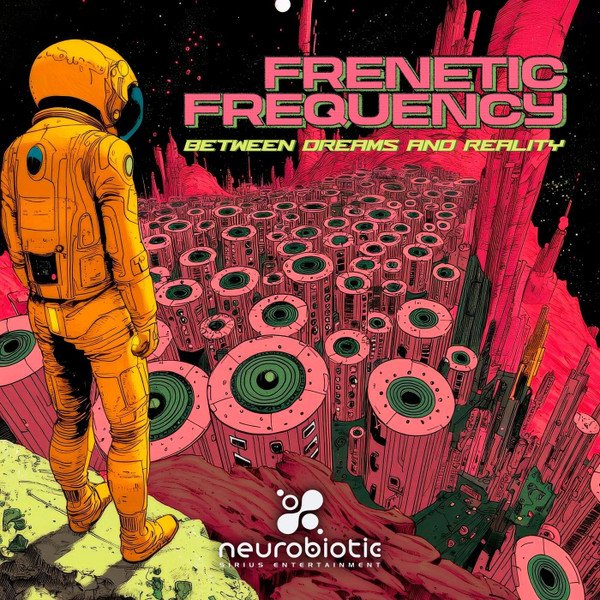 Frenetic Frequency - Between Dreams And Reality