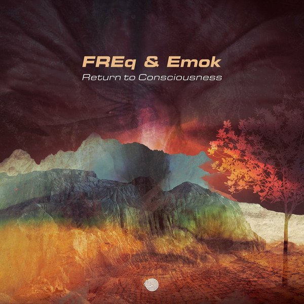 Freq & Emok - Return To Consciousness