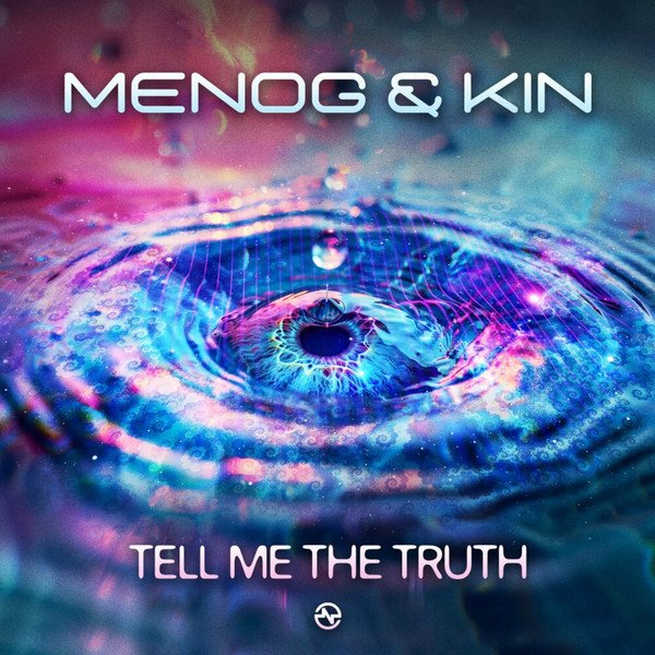 Menog & Kin - Tell Me The Truth