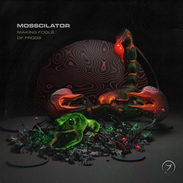 Mosscilator - Making Fools of Frogs