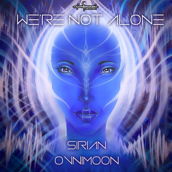 Ovnimoon & Sirian - Were Not Alone